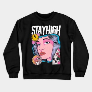 STAY HIGH Crewneck Sweatshirt